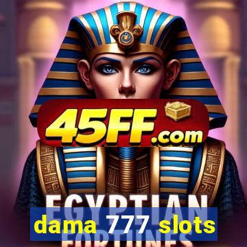 dama 777 slots